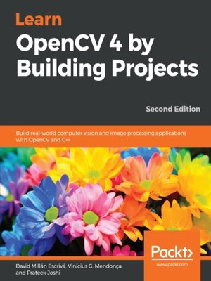 cover image of Learn OpenCV 4 by Building Projects